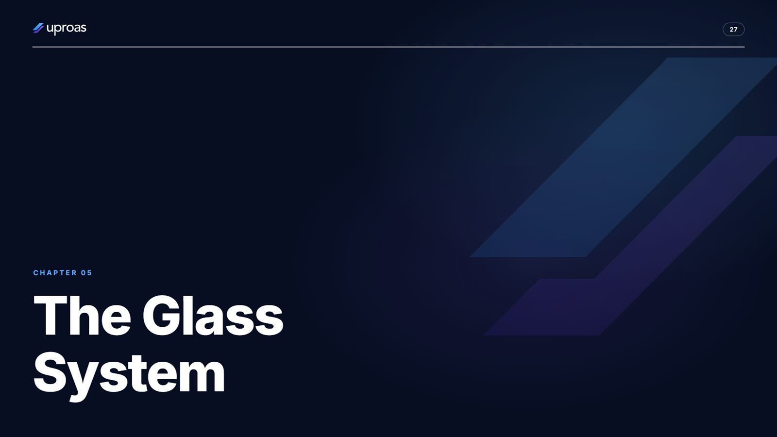 Uproas brand book, page 27: The Glass System chapter divider